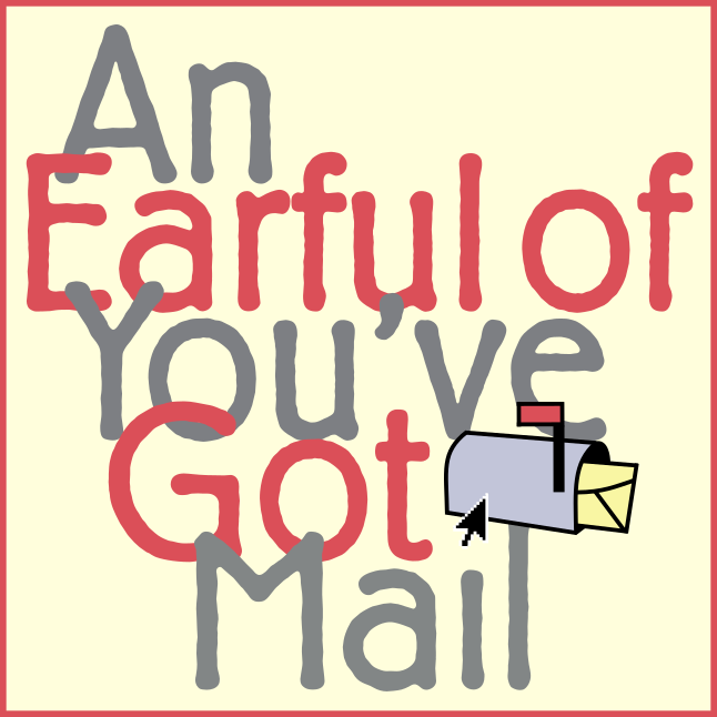 Earful of You've Got Mail